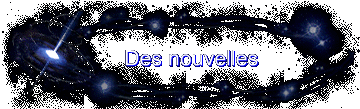 Des nouvelles